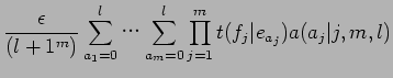 $\displaystyle \frac{\epsilon}{(l+1^{m})} \sum_{a_{1}=0}^{l}$B!D(B\sum_{a_{m}=0}^{l}\prod_{j=1}^{m}t(f_{j}\vert e_{a_{j}})a(a_{j}\vert j,m,l)$
