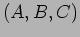 $(A, B, C)$