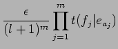$\displaystyle \frac{\epsilon}{(l+1)^m} \prod^m_{j=1} t(f_j\vert e_{a_j})$