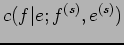 $\displaystyle c(f\vert e;f^{(s)},e^{(s)})$