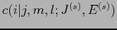 $c(i\vert j,m,l;J^{(s)},E^{(s)})$