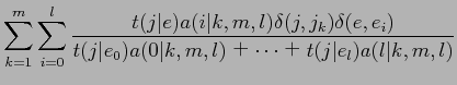 $\displaystyle \sum_{k=1}^{m} \sum_{i=0}^{l}
\frac{t(j\vert e)a(i\vert k,m,l)\d...
...)}{t(j\vert e_{0})a(0\vert k,m,l)
$B!\(B \cdots $B!\(B t(j\vert e_{l})a(l\vert k,m,l)}$