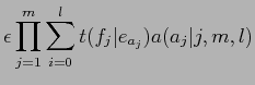 $\displaystyle \epsilon \prod^m_{j=1} \sum^l_{i=0} t(f_j\vert e_{a_j})a(a_j\vert j, m, l)$
