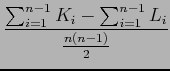 $\displaystyle \frac{\sum^{n-1}_{i=1}K_i-\sum^{n-1}_{i=1}L_i}{\frac{n(n-1)}{2}}$