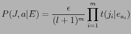 $\displaystyle P(J, a\vert E) = \frac{\epsilon}{(l+1)^m} \prod^m_{i=1} t(j_i\vert e_{a_i})$