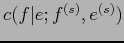 $c(f\vert e;f^{(s)},e^{(s)})$