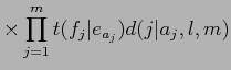 $\displaystyle \sum_{a_{1}=0}^{l}$B!D(B\sum_{a_{m}=0}^{l}P(f,a\vert e)$