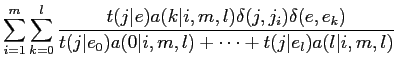 $\displaystyle \sum^m_{i=1} \sum^l_{k=0} \frac{t(j\vert e) a(k\vert i,m,l)
\del...
...e_k)} {t(j\vert e_0) a(0\vert i,m,l) + \cdots
+ t(j\vert e_l) a(l\vert i,m,l)}$