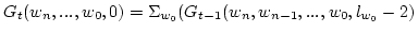 $ G_t(w_n,...,w_0,0) = \Sigma_{w_0} ( G_{t-1}(w_n,w_{n-1},...,w_0,l_{w_0}-2) $