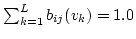 $ \sum_{k=1}^L b_{ij}(v_k) = 1.0 $