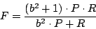 \begin{displaymath}
F = { { (b ^ 2 + 1) \cdot P \cdot R} \over { b^2 \cdot P + R}}
\end{displaymath}